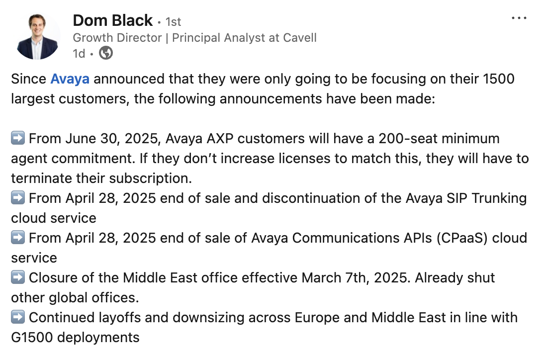 Dom Black, Growth Director and Principal Analyst from Cavell, recently posted about the significance of Avaya’s changes on LinkedIn